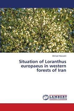 portada Situation of Loranthus europaeus in western forests of Iran (en Inglés)