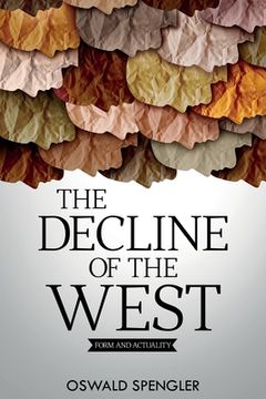 portada The Decline of the West: Form and Actuality