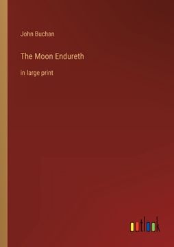 portada The Moon Endureth: in large print (in English)