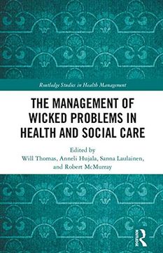 portada The Management of Wicked Problems in Health and Social Care (Routledge Studies in Health Management) (in English)