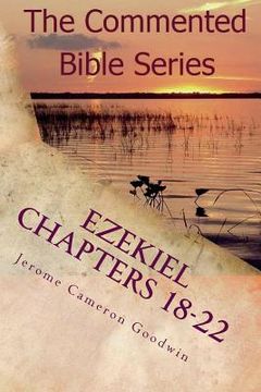 portada Ezekiel Chapters 18-22: Son Of Man, Prophesy To The WInd (en Inglés)