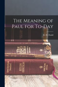 portada The Meaning of Paul for To-day (in English)