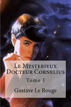 portada Le Mysterieux Docteur Cornelius: Tome I (en Francés)