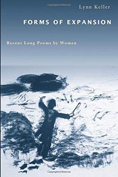 portada Forms of Expansion: Recent Long Poems by Women (en Inglés)