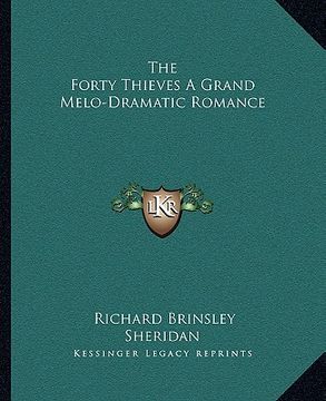 portada the forty thieves a grand melo-dramatic romance