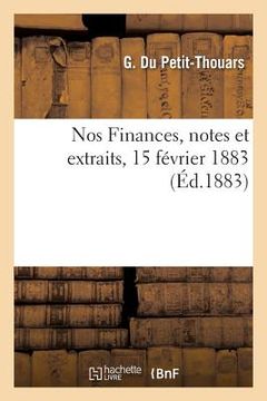 portada Nos Finances, Notes Et Extraits, 15 Février 1883 (in French)