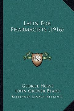 portada latin for pharmacists (1916) (in English)