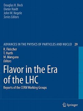 portada flavor in the era of the lhc: reports of the cern working groups (en Inglés)