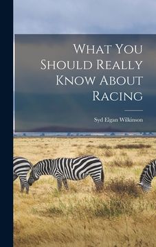 portada What You Should Really Know About Racing (en Inglés)