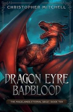 portada Dragon Eyre Badblood: The Magelands Eternal Siege Book 10 (in English)