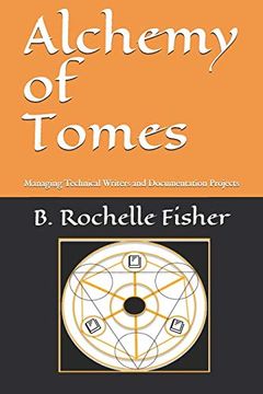 portada Alchemy of Tomes: Managing Technical Writers and Documentation Projects 