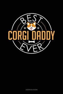portada Best Corgi Daddy Ever: Address Book 