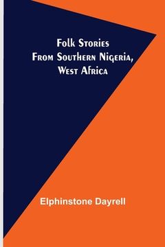 portada Folk Stories from Southern Nigeria, West Africa (in English)
