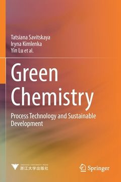 portada Green Chemistry: Process Technology and Sustainable Development (en Inglés)