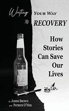 portada Writing Your way to Recovery: How Stories can Save our Lives (en Inglés)