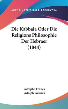 portada Die Kabbala Oder Die Religions Philosophie Der Hebraer (1844) (in German)
