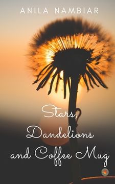 portada Stars, Dandelions and Coffee Mug (en Inglés)