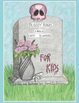 portada bloody bones and dirty diapers -for kids! vol 1 (en Inglés)