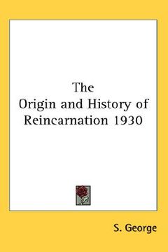 portada the origin and history of reincarnation 1930 (in English)