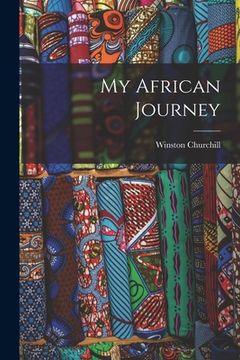 portada My African Journey [microform] (en Inglés)