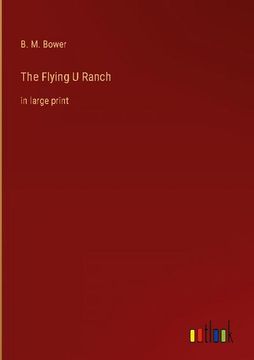 portada The Flying u Ranch: In Large Print (en Inglés)