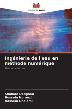 portada Ingénierie de l'eau en méthode numérique (en Francés)