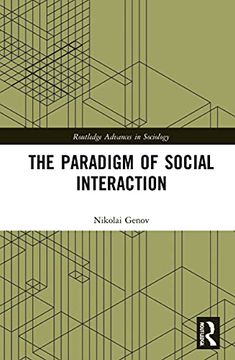 portada The Paradigm of Social Interaction (Routledge Advances in Sociology) (in English)