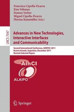 portada advances in new technologies, interactive interfaces and communicability: second international conference, adntiic 2011, huerta grande, argentina, dec (in English)