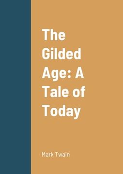 portada The Gilded Age: A Tale of Today
