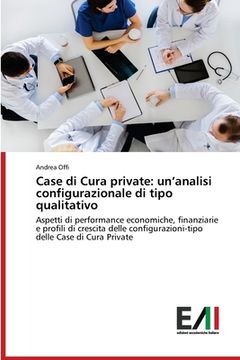 portada Case di Cura private: un'analisi configurazionale di tipo qualitativo (en Italiano)