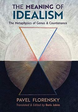 portada The Meaning of Idealism: The Metaphysics of Genus and Countenance (en Inglés)