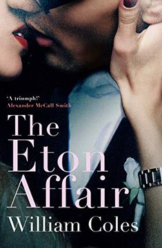 portada The Eton Affair: Unforgettable Story of First Love and Infatuation (en Inglés)