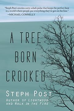 portada A Tree Born Crooked (in English)