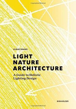 portada Light, Nature, Architecture: A Guide to Holistic Lighting Design (en Inglés)