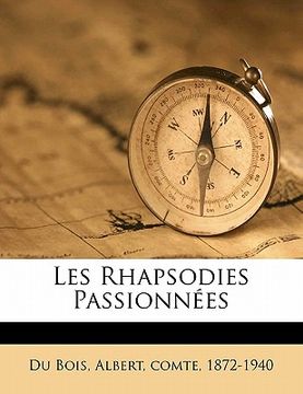portada Les Rhapsodies Passionnées (in French)