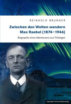portada Zwischen den Welten Wandern. Max Raebel (1874-1946) (en Alemán)