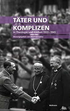 portada Täter und Komplizen in Theologie und Kirchen 1933-1945 (in German)