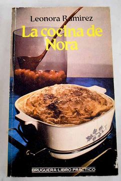 Libro La cocina de Nora, Ramírez, Leonora, ISBN 51720019. Comprar en  Buscalibre