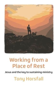 portada Working From a Place of Rest: Jesus and the key to Sustaining Ministry (en Inglés)