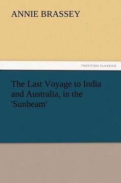 portada the last voyage to india and australia, in the 'sunbeam' (en Inglés)