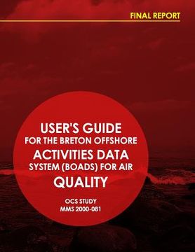 portada User's Guide for the Breton Offshore Activities Data System (BOARDS) for Air Quality (en Inglés)