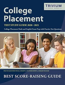portada College Placement Test Study Guide 2020-2021: College Placement Math and English Exam Prep With Practice Test Questions (en Inglés)