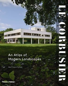 portada Le Corbusier : An Atlas Of Modern Landscapes (en Inglés)