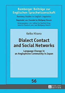 portada Dialect Contact and Social Networks: Language Change in an Anglophone Community in Japan (Bamberger Beiträge zur Englischen Sprachwissenschaft / Bamberg Studies in English Linguistics)