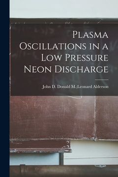 portada Plasma Oscillations in a Low Pressure Neon Discharge (in English)