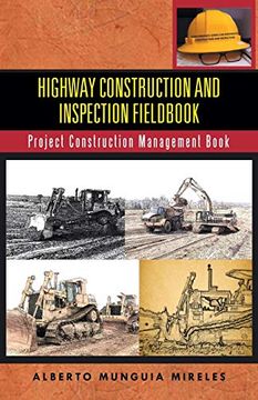 portada Highway Construction and Inspection Fieldbook: Project Construction Management Book (en Inglés)