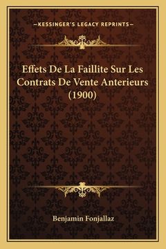 portada Effets De La Faillite Sur Les Contrats De Vente Anterieurs (1900) (en Francés)