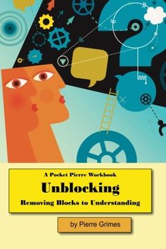 portada Unblocking: Removing Blocks to Understanding
