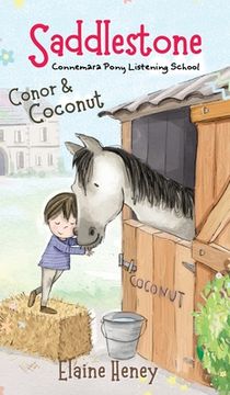 portada Saddlestone Connemara Pony Listening School Conor and Coconut