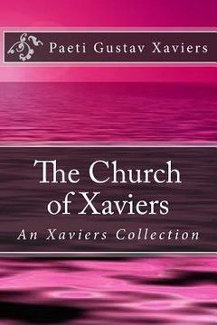 portada The Church of Xaviers: An Xaviers Collection (in English)